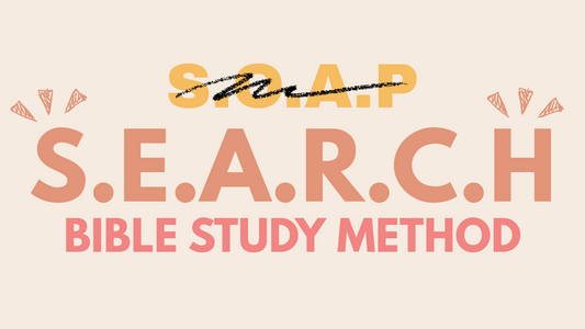 How To Use the SEARCH Bible Study Method - Bible Study Topics
